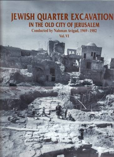 Stock image for Jewish Quarter Excavations in the Old City of Jerusalem: VI: Conducted 1969-1982 for sale by RWL GROUP  (Booksellers)