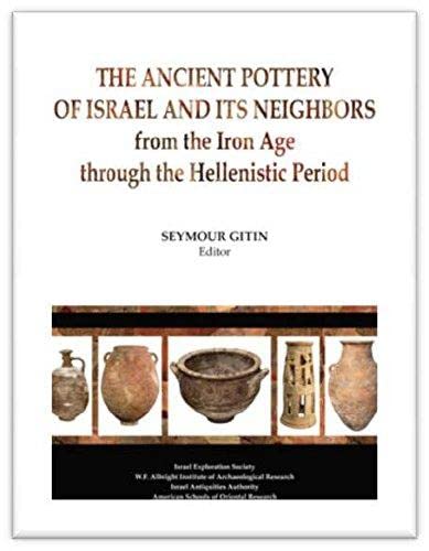 9789652211026: The Ancient Pottery of Israel and its Neighbhours: From Iron Age to the Hellenistic Period