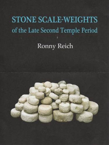 Stock image for Stone Scale Weights of the Late Second Temple Period for sale by RWL GROUP  (Booksellers)