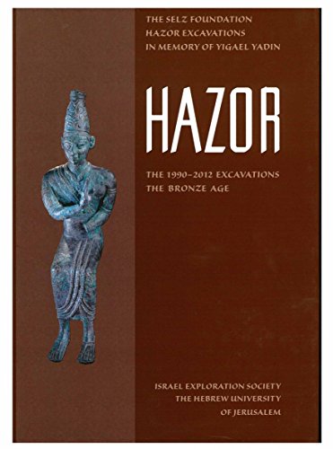 Stock image for Hazor: No. 7: 1990-2012 Excavations: The Bronze Age for sale by RWL GROUP  (Booksellers)