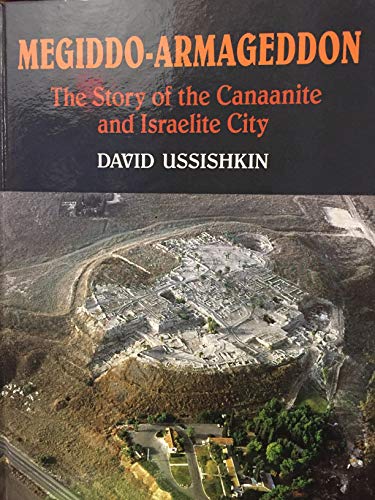 Beispielbild fr Megiddo-Armageddon: The Story Of The Canaanite And Israelite City zum Verkauf von RWL GROUP  (Booksellers)