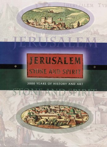 Stock image for Jerusalem - Stone and Spirit for sale by Better World Books