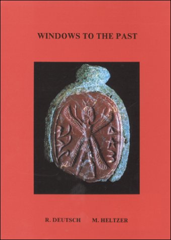 Windows to the Past (9789652228390) by Heltzer, Michael; Deutsch, Robert