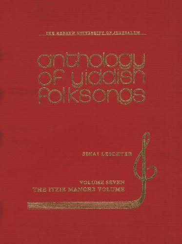 9789652234476: Itzik Manger Volume (v. 7) (The Anthology of Yiddish Folksongs)