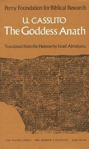 9789652234827: Goddess Anath: Canaanite Epics of the Patriarchal Age