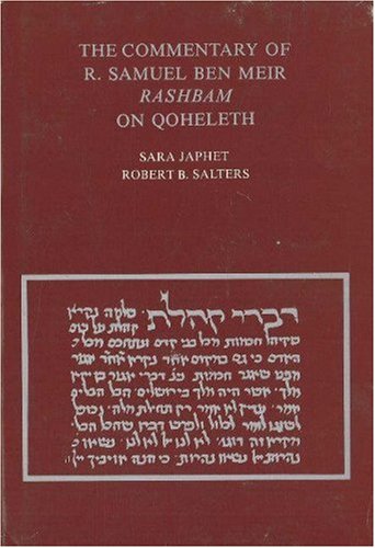 Imagen de archivo de The Commentary of R. Samuel Ben Meir (Rashbam) on Qoheleth a la venta por Joseph Burridge Books