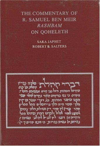 9789652235176: The Commentary of R. Samuel ben Meir Rashbam on Qoheleth: Edited and Translated