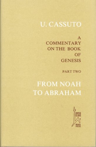 From Noah to Abraham: A Commentary on the Book of Genesis Vi-XI