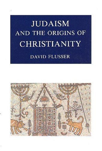 Stock image for Judaism and the Origins of Christianity for sale by Front Cover Books