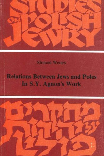 Beispielbild fr Relations Between Jews and Poles in S.Y. Agnon's Work (Tudomany-Egyetem) zum Verkauf von Dunaway Books