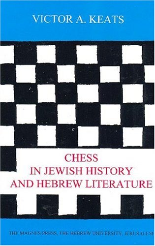 Stock image for Chess in Jewish history and Hebrew literature for sale by Joseph Burridge Books