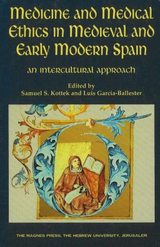 9789652239303: Medicine and Medical Ethics in Medieval and Early Modern Spain: An Intercultural Approach