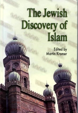 Stock image for Jewish Discovery of Islam: Studies in Honor of Bernard Lewis for sale by Griffin Books