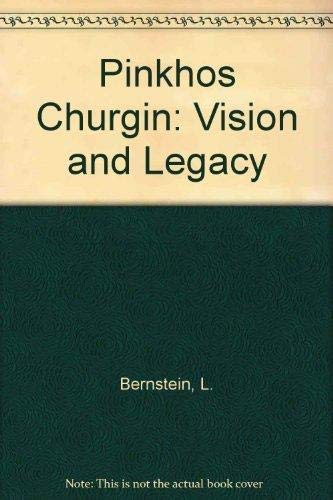 9789652260819: Pinkhos Churgin: Vision and Legacy