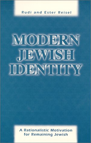 Stock image for Modern Jewish Identity : A Rationalistic Motivation for Remaining Jewish for sale by Redux Books