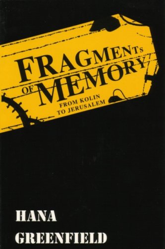 Stock image for Fragments of Memory: from Kolin to Jerusalem. for sale by Henry Hollander, Bookseller