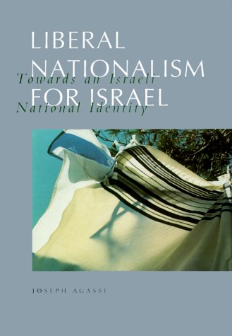 Stock image for Liberal Nationalism for Israel: Towards an Israeli National Identity for sale by Wonder Book