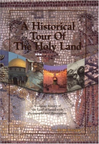 Beispielbild fr Historical Tour of the Holy Land: Concise History of the Land of Israel zum Verkauf von WorldofBooks
