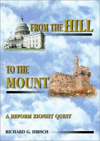 Beispielbild fr From the Hill to the Mount : A Reform Zionist Quest zum Verkauf von Better World Books