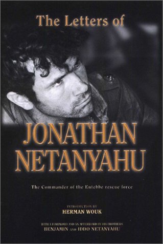 Imagen de archivo de The Letters of Johathan Netanyahu: The Commander of the Entebbe Rescue Force a la venta por Ziebarth Books