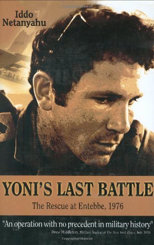 Imagen de archivo de Yoni's Last Battle : The Rescue at Entebbe 1976 a la venta por Better World Books