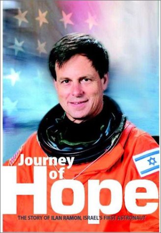 Stock image for Journey of Hope: The Story of Ilan Ramon, Israel's First Astronaut for sale by Wonder Book