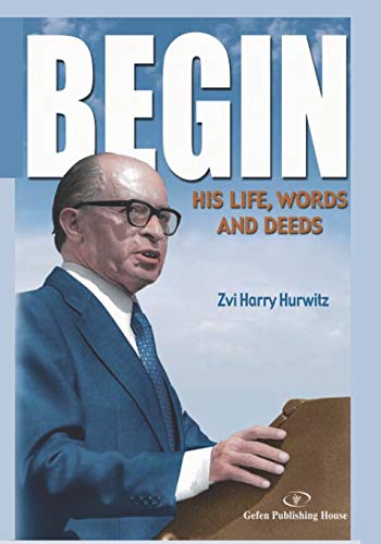 9789652293244: Begin: His Life, Words and Deeds