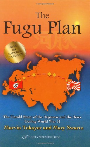 Stock image for The Fugu Plan: The Untold Story of the Japanese and the Jews During World War II for sale by HPB-Movies
