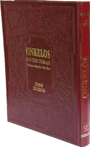 Stock image for Onkelos On The Torah; Understanding the Bible Text ( Exodus) for sale by Books Unplugged