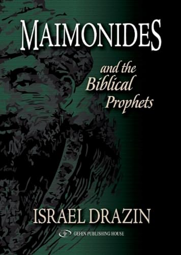 Stock image for Maimonides: and the Biblical Prophets for sale by Powell's Bookstores Chicago, ABAA