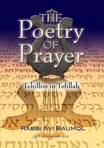 Stock image for The Poetry of Prayer: Tehillim in Tefillah. for sale by Henry Hollander, Bookseller