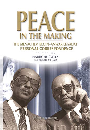 Stock image for Peace in the Making: The Menachem Begin - Anwar Sadat Personal Correspondence for sale by SecondSale