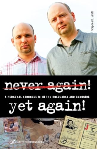 Stock image for Never Again! Yet Again! A Personal Struggle with the Holocaust and Genocide for sale by Andrew's Books