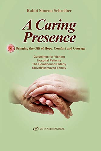 Stock image for A Caring Presence: Bringing the Gift of Hope, Comfort and Courage for sale by SecondSale