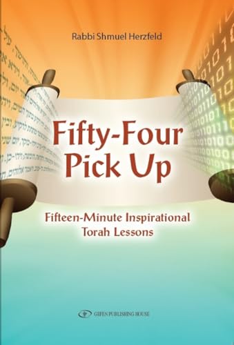 9789652295583: Fifty-Four Pick Up: Fifteen Minute Inspirational Torah Lessons