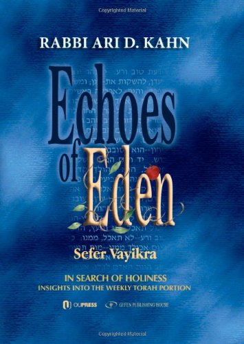 9789652295927: Echoes of Eden: Sefer Vayikra, In Search of Holiness Insights into the Weekly Torah Portion