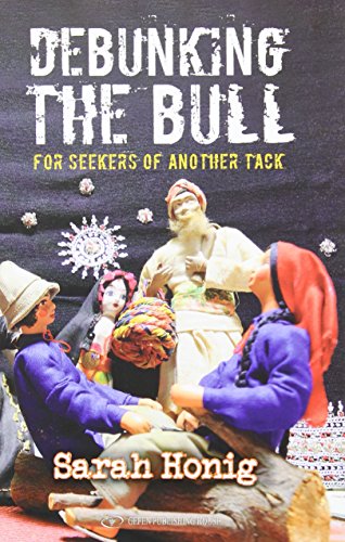 9789652296078: DEBUNKING THE BULL: For Seekers of Another Tack
