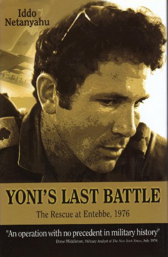Imagen de archivo de Yoni's Last Battle: The Rescue at Entebbe, 1976 a la venta por HPB-Red