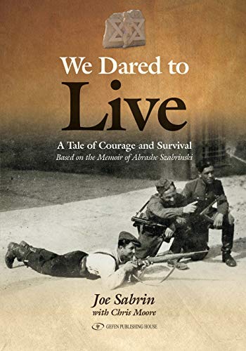 Beispielbild fr We Dared To Live: A Tale of Courage and Survival zum Verkauf von SecondSale