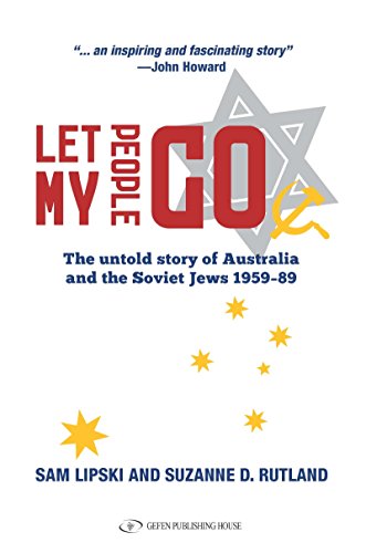 9789652298485: Let My People Go: The Untold Story of Australia & the Soviet Jews 1959-89