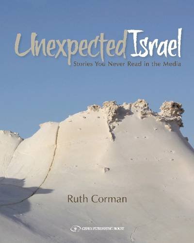 Beispielbild fr Unexpected Israel: Stories You Never Read in the Media zum Verkauf von WorldofBooks