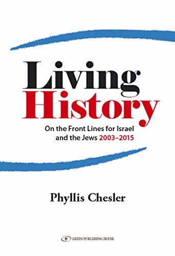 9789652298546: Living History: On the Front Lines for Israel & the Jews 2003-2015