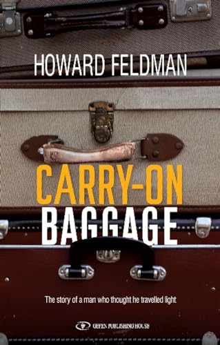 9789652298553: Carry-On Baggage: The story of a man who thought he travelled light