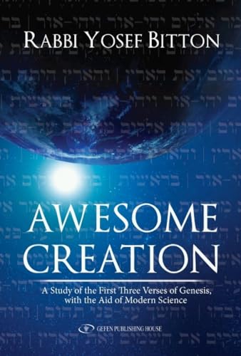 Stock image for Awesome Creation: A Study of the First Three Verses of Genesis, with the Aid of Modern Science for sale by ThriftBooks-Atlanta