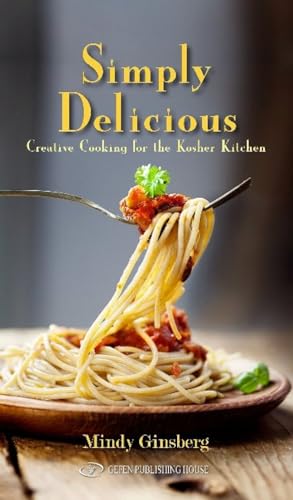 Beispielbild fr Simply Delicious: Creative Cooking for the Kosher Kitchen zum Verkauf von medimops