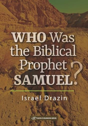 Stock image for Who was the Biblical Prophet Samuel for sale by Irish Booksellers