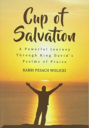 Beispielbild fr Cup of Salvation: A Powerful Journey Through King David's Psalms of Praise zum Verkauf von Better World Books