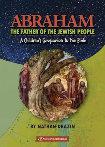 Stock image for Abraham The Father of the Jewish People for sale by Books From California