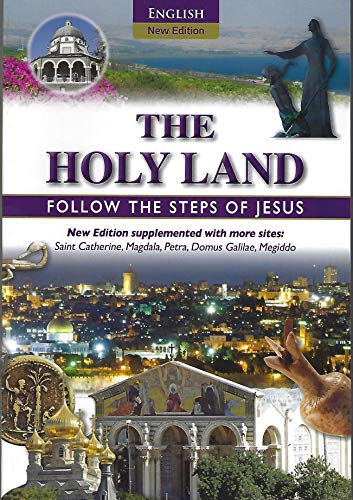 Stock image for The Holy Land: Follow The Steps of Jesus NEW EDITION for sale by ThriftBooks-Atlanta