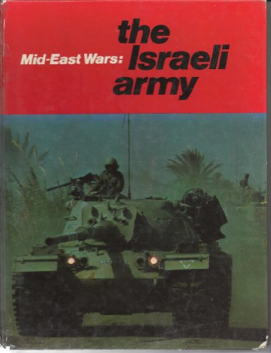 Mid-East Wars: The Israeli Army